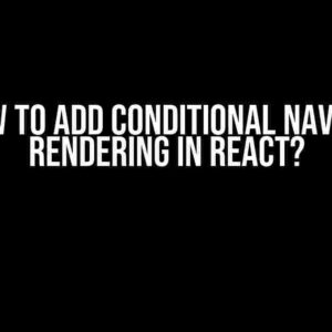 How to Add Conditional Navbar Rendering in React?