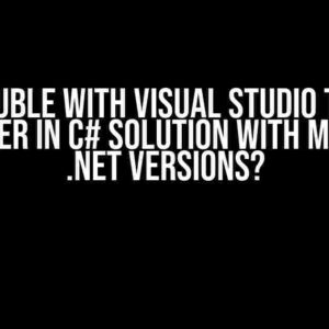 Trouble with Visual Studio Test Explorer in C# Solution with Multiple .NET Versions?