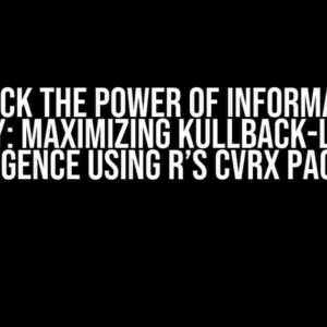 Unlock the Power of Information Theory: Maximizing Kullback-Leibler Divergence using R’s CVRX Package